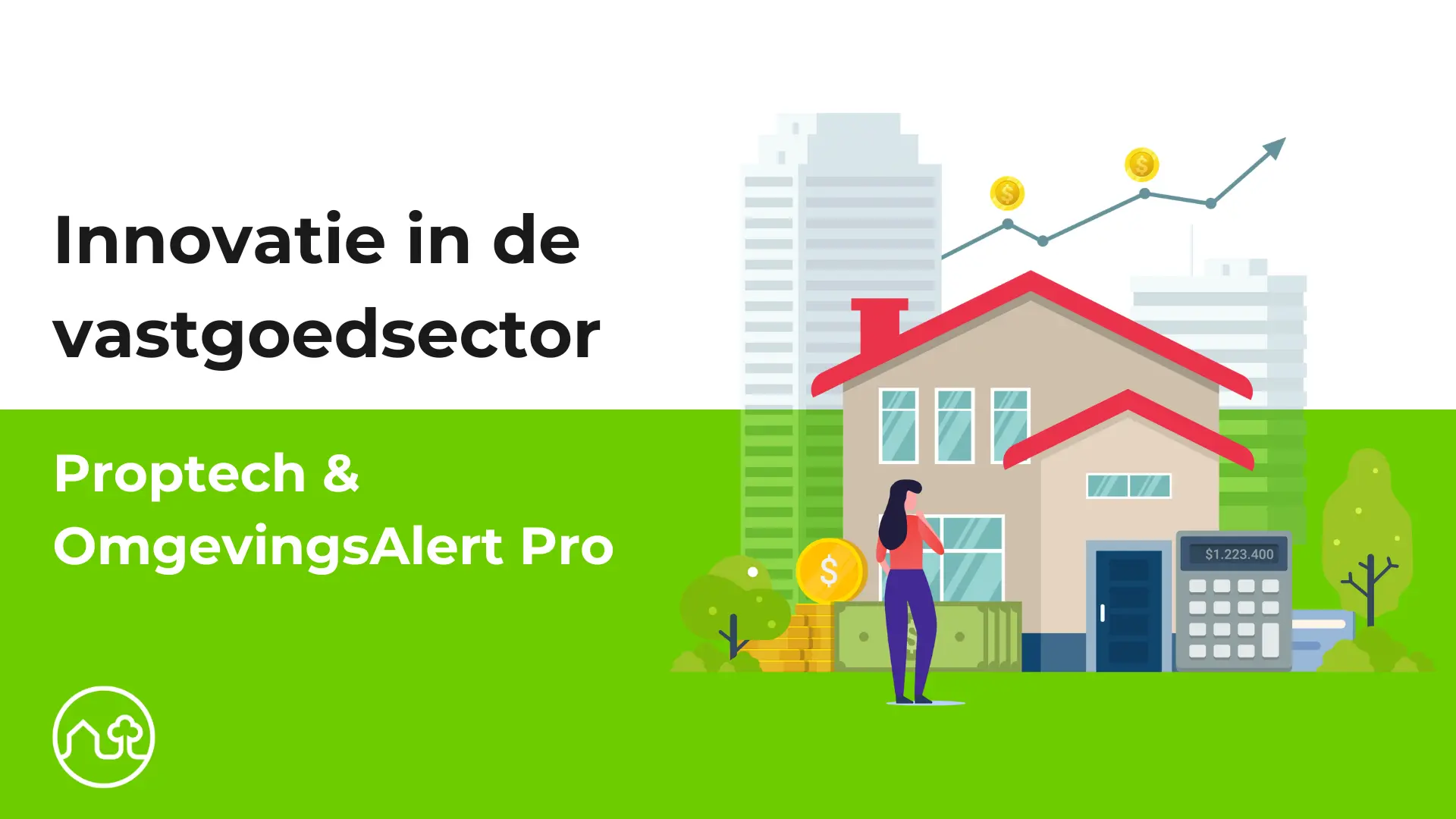 Innovatie in de vastgoedsector: Proptech & OmgevingsAlert Pro
