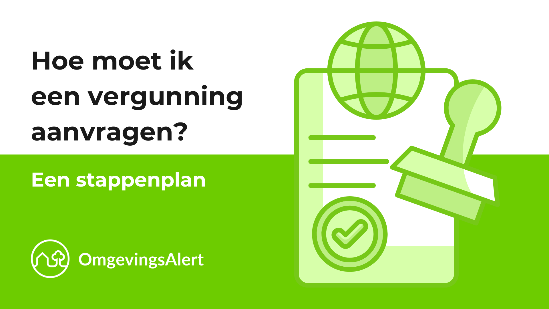 Hoe moet ik een vergunning aanvragen? 